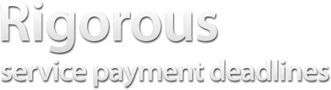 Rigorous service payment deadlines